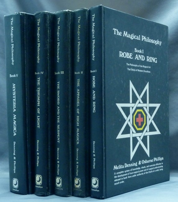 Item #62420 The Magical Philosophy ( Five Volumes ) Book I (Robe and Ring), Book II (The Apparel of High Magick), Book III (The Sword and the Serpent), Book IV (The Triumph of Light), Book V (Mysteria Magica). Melita DENNING, Osborne PHILLIPS.