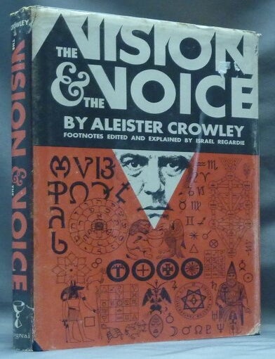 Item #62421 The Vision and the Voice. LIBER XXX AERVM VEL SAECVLI SVB FIGURA. Being of the Angels of the 30 Aethyrs. Text, Footnotes, Introduction and Explanation of, Israel Regardie, Introduction, Explanation of.
