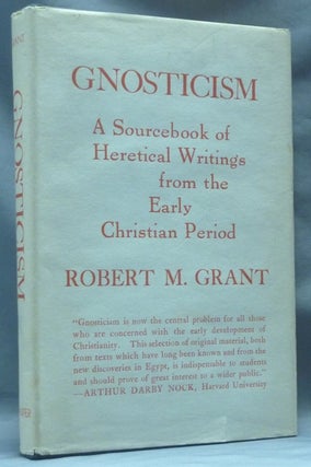 Item #62456 Gnosticism: A Sourcebook of Heretical Writings from the Early Christian Period....
