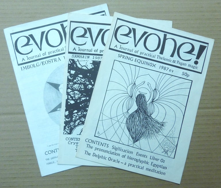 Item #62488 Evohe! A Journal of Practical Thelemic & Pagan magic. (Three issues): Spring Equinox 1987; Samhain 1987; Imbolg/Eostra 1988. Dave RANKINE, Anne Barrowcliffe, including Dave Rankine authors, Terence Duquesne, Paul Ratcliffe, Graham Jebbett, Anne-Marie Barrowcliffe, Phil Hine, D. Darck etc, Aleister Crowley: related works.