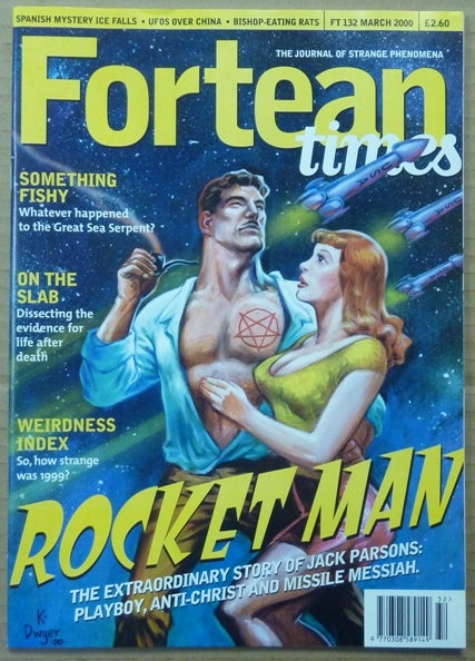 Item #62499 an essay, "Rocket Man. The Extraordinary Story of Jack Parsons: Playboy, Anti-Christ and Missle Messiah" by Colin Bennett in Fortean Times 132: March 2000. Jack: related material PARSONS, Colin Bennett, Bob Rickard, Paul Sieveking.