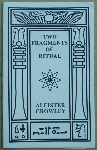 Item #62513 Two Fragments of Ritual. Aleister CROWLEY.