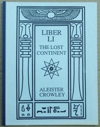 Item #62521 Liber LI. The Lost Continent. Aleister CROWLEY