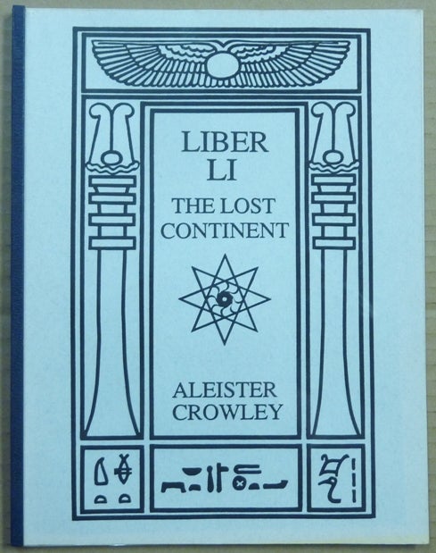 Item #62521 Liber LI. The Lost Continent. Aleister CROWLEY.