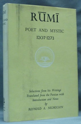 Item #62564 Rumi: Poet and Mystic (1207-1273) Selections from his Writings; Translated from the...