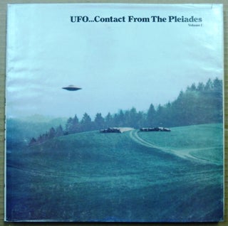 UFO...Contact From the Pleiades, Volume I [&] UFO...Contact From the Pleiades, Volume II (Vols. 1 & 2 - two volume set).