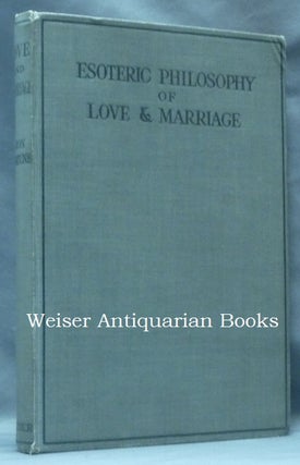 Item #62601 The Esoteric Philosophy of Love and Marriage. Dion FORTUNE