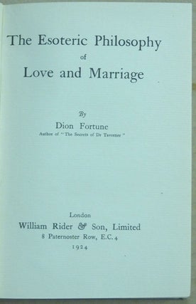 The Esoteric Philosophy of Love and Marriage.