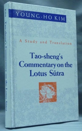 Item #62604 Tao-sheng's Commentary on the Lotus Sutra. A Study and Translation. Notes, Translation