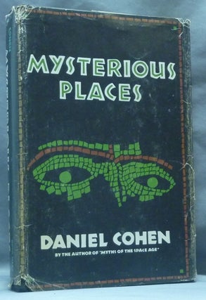 Item #62613 Mysterious Places. Mysterious Places, Daniel COHEN