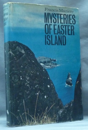 Item #62622 Mysteries of Easter Island. Francis MAZIERE