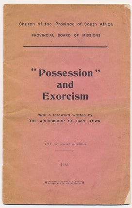 Item #62661 "Possession" and Exorcism. Exorcism, Church of the Province of South Africa....