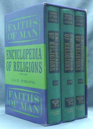 Item #62672 Faiths of Man. Encyclopedia of Religions ( in Three Volumes ). J. G. R. FORLONG,...