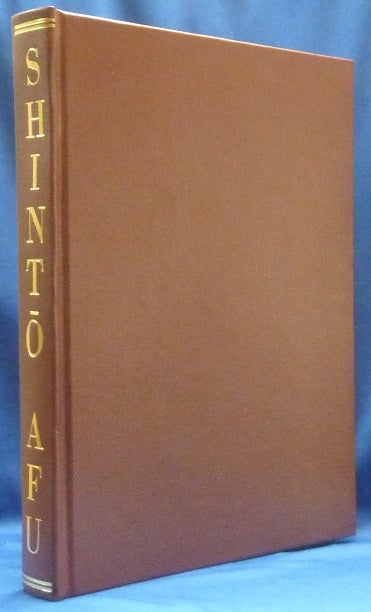 Item #62729 Nihon Shinto Jiten. Yoshia FUJISHIRO, Fujishiro Matsuo, Harry Afu Watson - inscribed by, Fujishiro Matsuo.