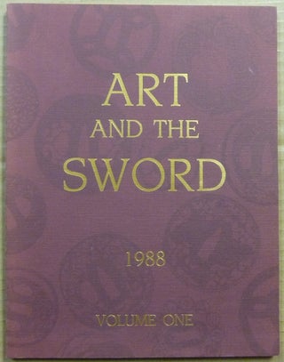 Item #62743 Art and the Sword, 1988. Volume One; The Bulletin of the Japanese Sword Society of...