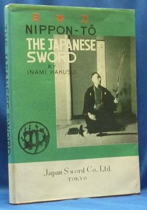 Item #62758 Nippon-To, The Japanese Sword. Inami HAKUSUI, Halusui Sword Reserch Society