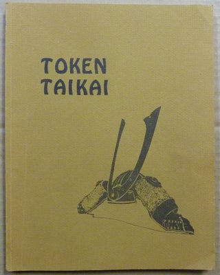Item #62759 Token Taikai. John M. YUMOTO, Roger Dunn, George Phebus authors/speakers including...