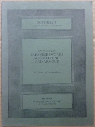 Item #62761 Sotheby's. Catalogue of Japanese Swords, Sword Fittings and Armour. The Property of...