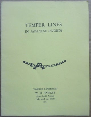 Item #62768 Temper Lines In Japanese Swords. Willis M. - HAWLEY