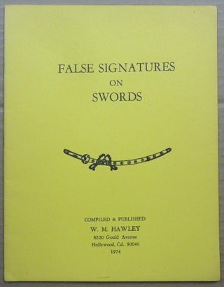 Item #62769 False Signatures On Japanese Swords. Willis M. - HAWLEY