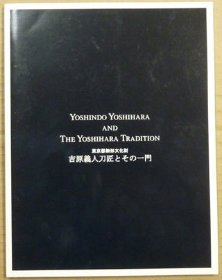 Item #62790 Yoshindo Yoshihara and The Yoshihara Tradition. Leon - KAPP, Wayne Shijo authors...