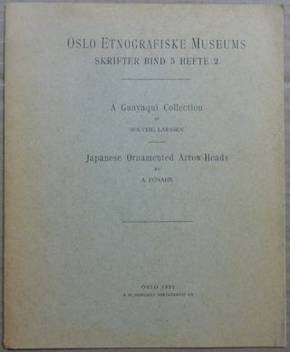 Item #62802 Oslo Etnografiske Museums, Skrifter Bind, 5 Hefte 2: A Guayaqui Collection AND...