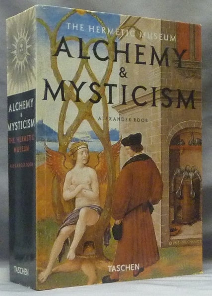 Item #62819 The Hermetic Museum: Alchemy & Mysticism. Alexander ROOB.