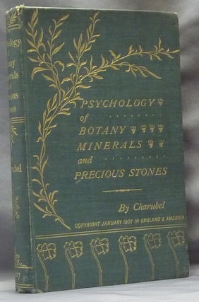 Item #62832 Psychology of Botany: a Treatise on Trees, Shrubs and Plants, etc., for the Cure of...