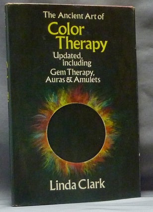 Item #62840 The Ancient Art of Color Therapy; Updated, including Gem Therapy, Auras & Amulets....