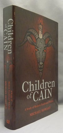 Children of Cain, A Study of Modern Traditional Witches.