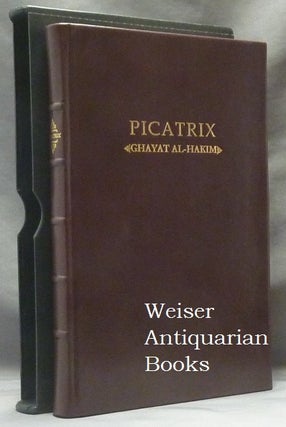 Item #62900 Picatrix. The Goal of the Wise (Volume One); (containing the Book I and Book II of...