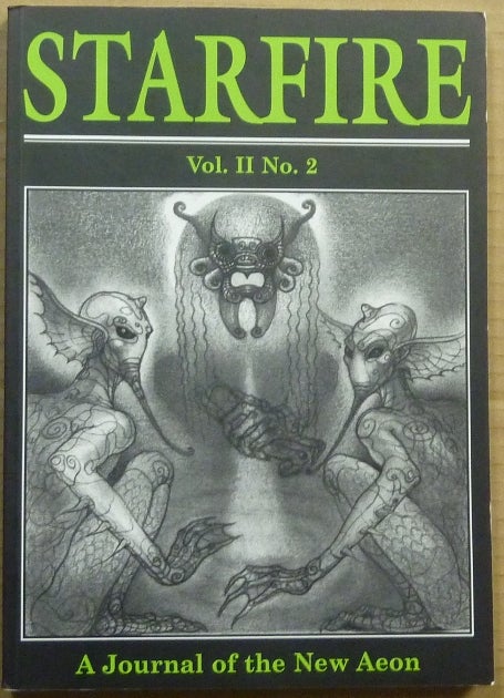 Item #62901 Starfire Vol. II No. 2, A Journal of the New Aeon. Aleister Crowley, Kenneth Grant : related material, Michael STALEY, Andrew Chumbley.