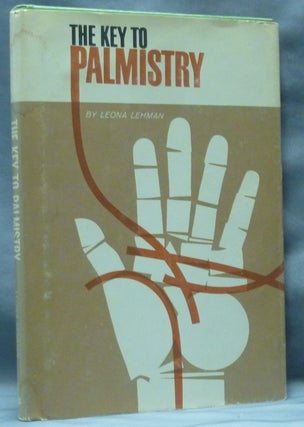 Item #62948 The Key to Palmistry. Leona LEHMAN