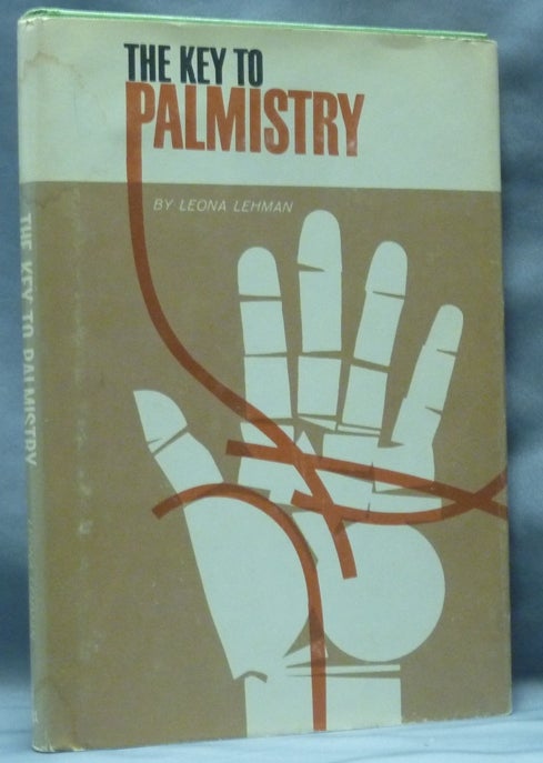Item #62948 The Key to Palmistry. Leona LEHMAN.