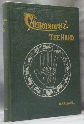 Item #62950 Cheirosophy, the Hand. A Scientific Treatise on Palmistry; Illustrated with New...