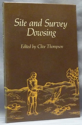 Item #62974 Site and Survey Dowsing, An Anthology from the Journal of the British Society of...