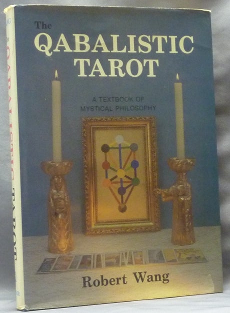 Item #62989 The Qabalistic Tarot. A Textbook of Mystical Philosophy. Robert WANG.