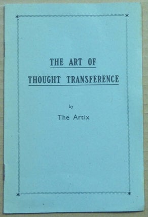 Item #63001 The Art of Thought Transference. Stage Magic, The Artix