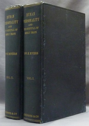 Item #63010 Human Personality and its Survival of Bodily Death ( Two Volumes ). Frederic W. H....
