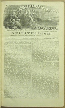 The Medium and Daybreak, A Weekly Journal Devoted to the History, Phenomena, Philosophy and Teachings of Spiritualism. A bound volume the of full 52 issues of Vol X (No. 457, January 3, 1879 - No. 508, Dec. 26, 1879).