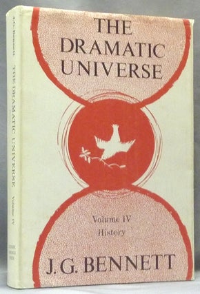 The Dramatic Universe - Volume I: The Foundations of Natural Philosophy; Volume II: The Foundations of Moral Philosophy; Volume III: Man and his Nature; Volume IV: History. (Four Volumes, complete).