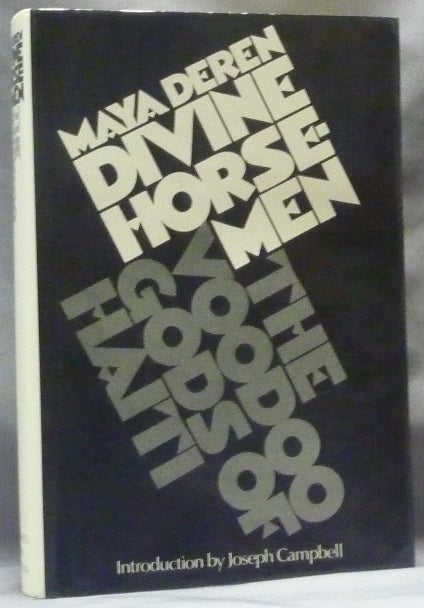 Item #63071 Divine Horsemen. Voodoo Gods of Haiti. Maya DEREN, Joseph Campbell.