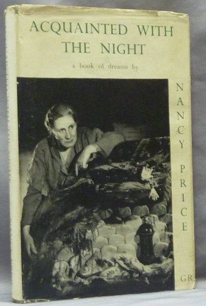 Item #63094 Acquainted with the Night, A Book of Dreams. Dreams, Nancy PRICE, Lord Dunsany.