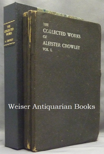 Item #63098 The Works of Aleister Crowley [ The Collected Works of Aleister Crowley ] (in 3 Volumes). Aleister CROWLEY.