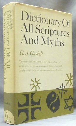 Item #63099 Dictionary of all Scriptures and Myths. G. A. GASKELL