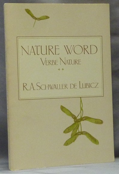 Item #63131 Nature Word. Verbe Nature. R. A. SCHWALLER DE LUBICZ, Deborah Lawlor.
