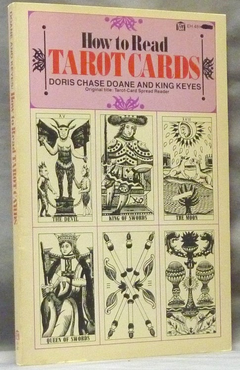 Item #63158 How to Read Tarot Cards. Doris Chase DOANE, King Keyes.
