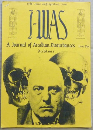 Item #63170 I-Was: A Journal of Arcadian Disturbances - Issue Two. Aceldama. 1988 euro...