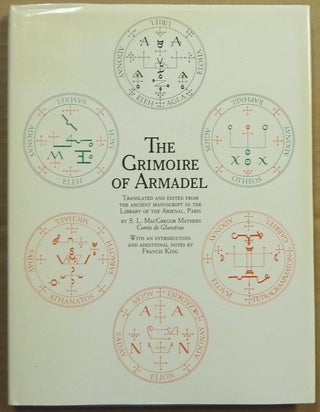 Item #63174 The Grimoire of Armadel. Translated and edited from the ancient manuscript in the...