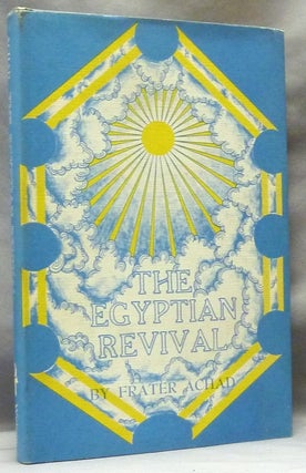 Item #63178 The Egyptian Revival. or the Ever-Coming Son in the Light of the Tarot. Frater ACHAD,...